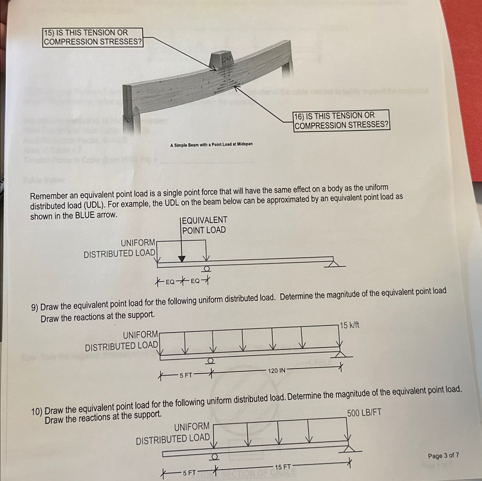 Remember an equivalent point load is a single