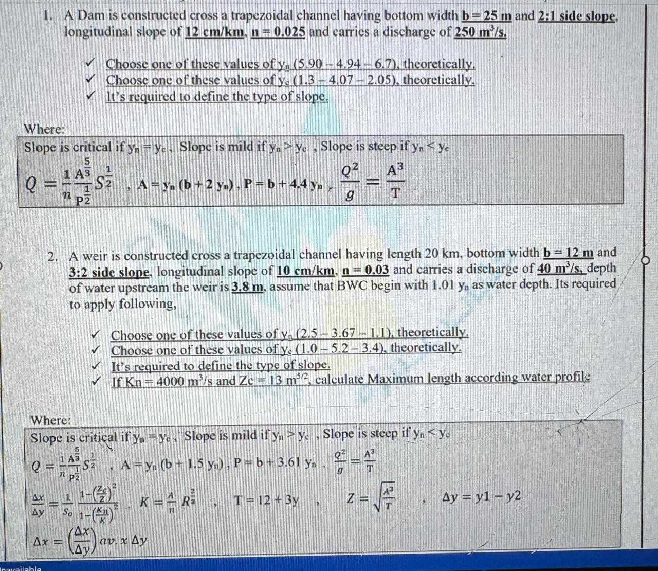 A Dam is constructed cross a trapezoidal channel