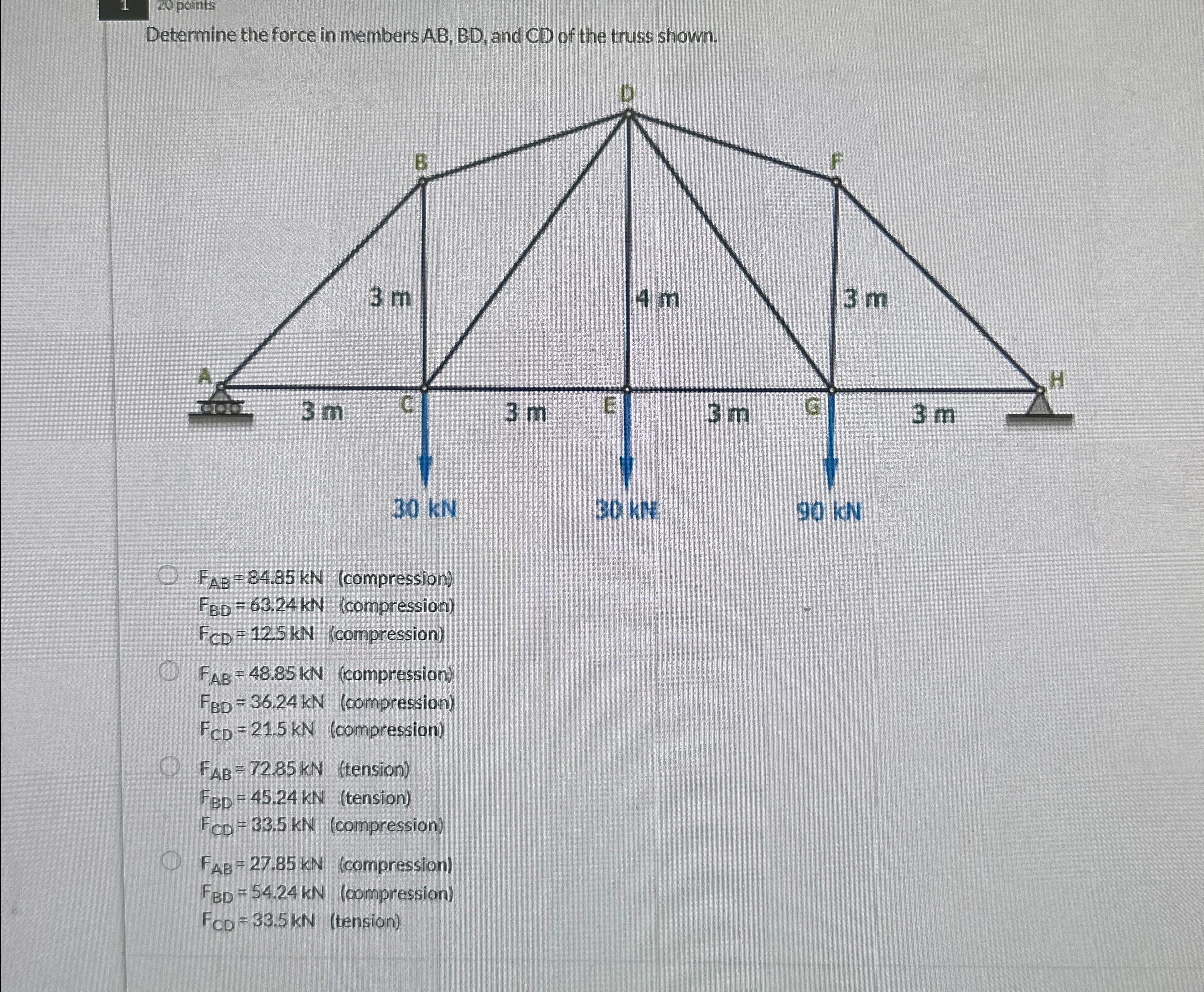 Determine the force in members A B , B D , and C