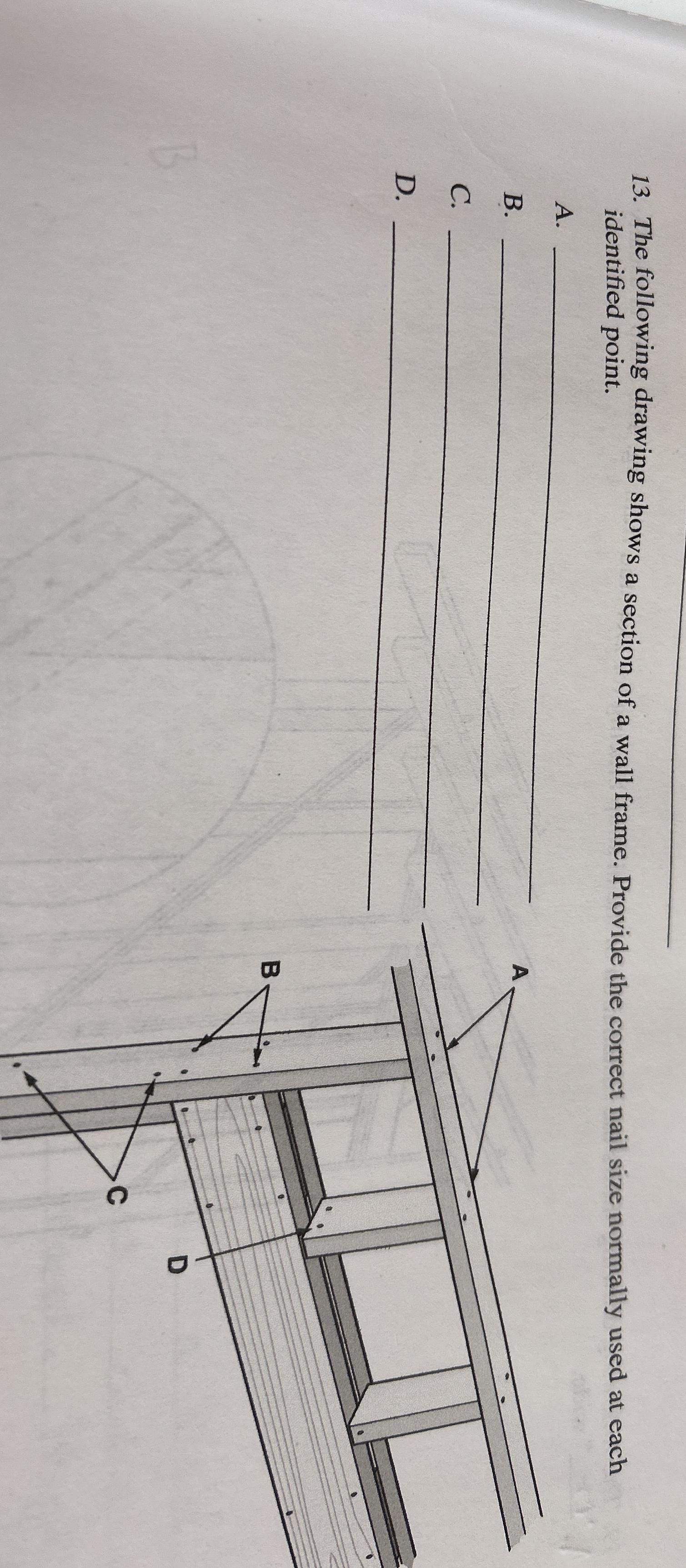 The following drawing shows a section of a wall