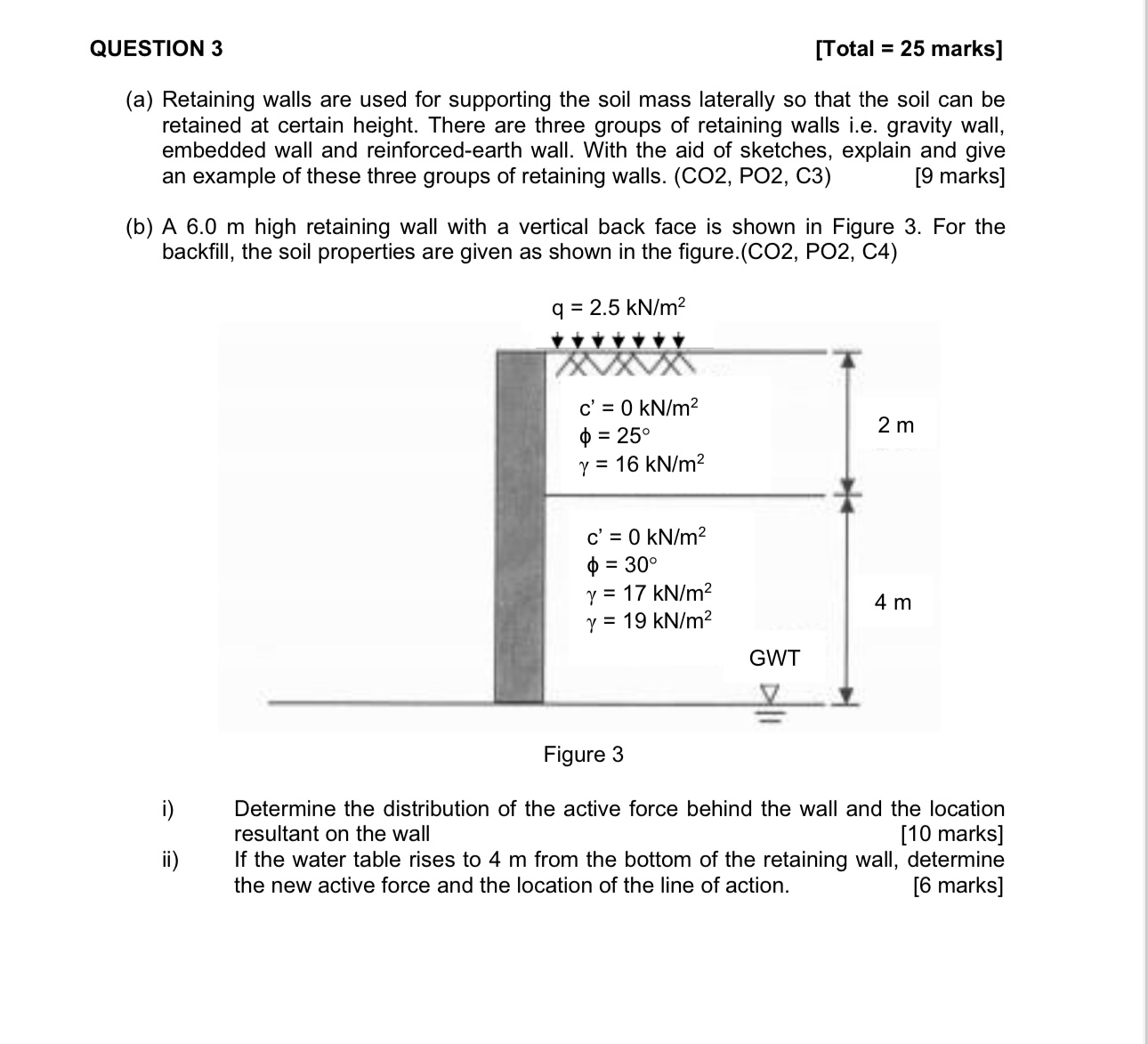 QUESTION 3 [ Total = 2 5 marks ] ( a ) Retaining