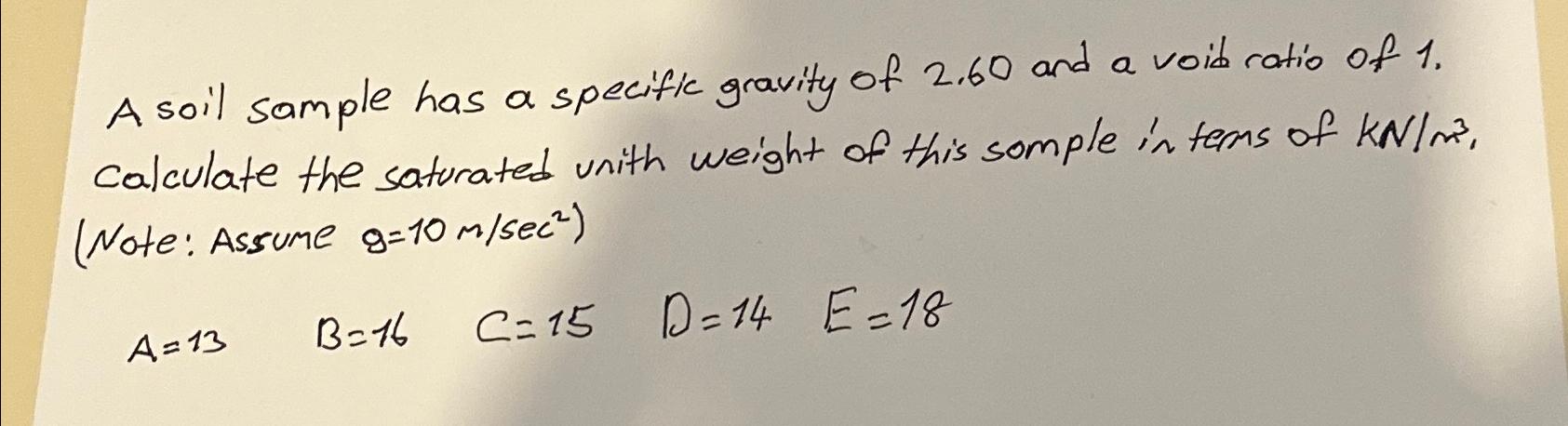 A soil sample has a specific gravity of 2 . 6 0