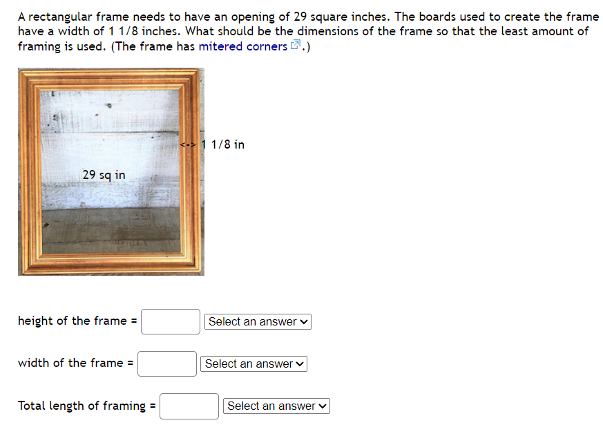 A rectangular frame needs to have an opening of 2