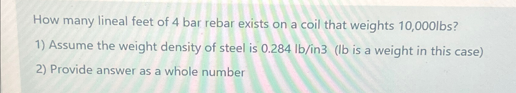 How many lineal feet of 4 bar rebar exists on a