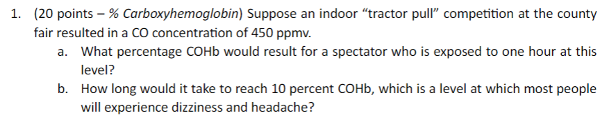 ( 2 0 points - % Carboxyhemoglobin ) Suppose an