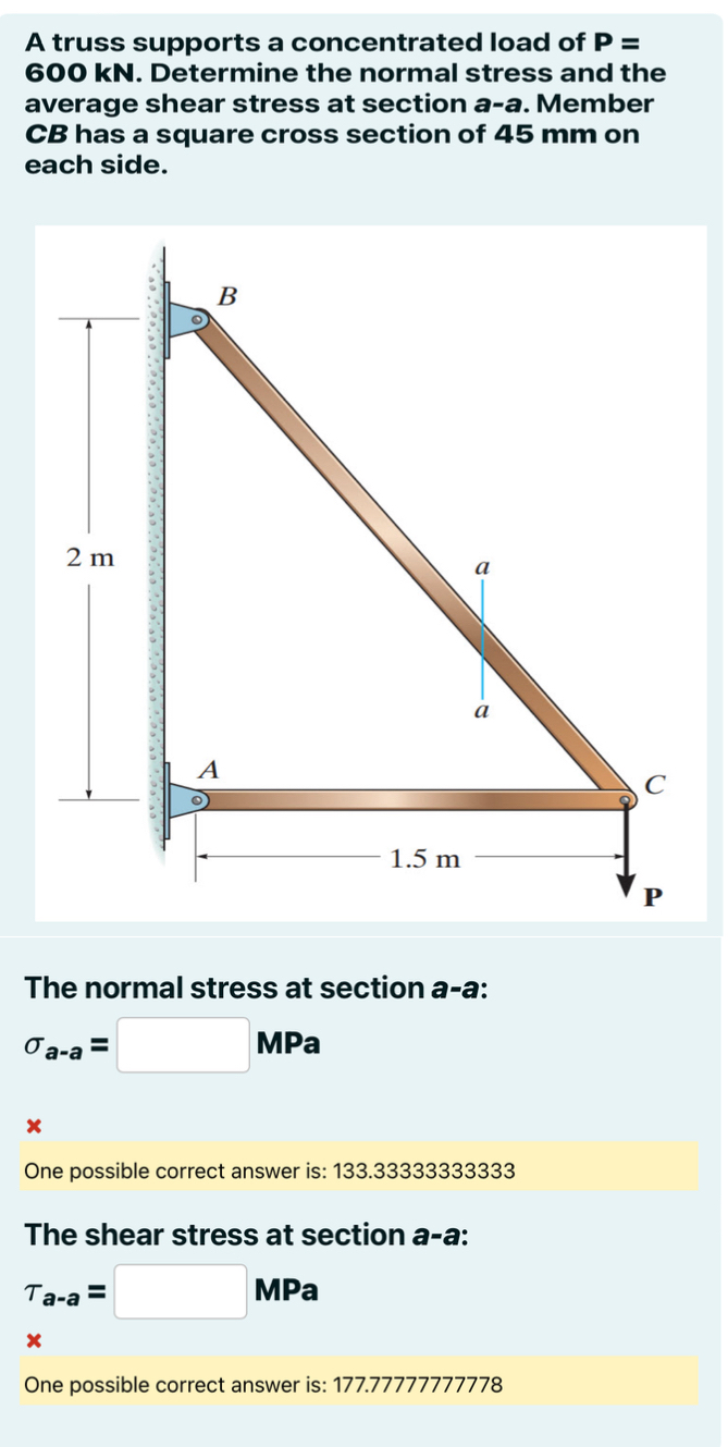 A truss supports a concentrated load of P = 6 0 0
