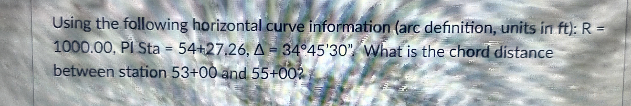 Using the following horizontal curve information