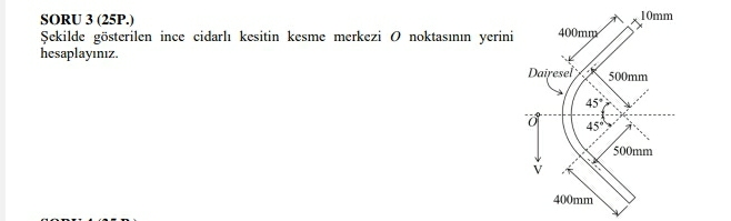 SORU 3 ( 2 5 P . ) ekilde g sterilen ince cidarl