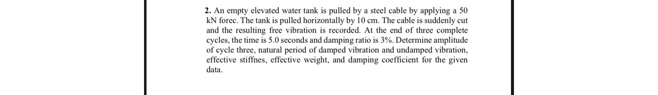 An empty elevated water tank is pulled by a steel