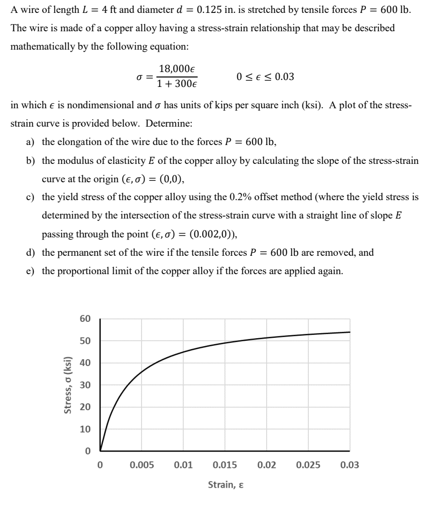 A wire of length L = 4 f t and diameter d = 0 . 1