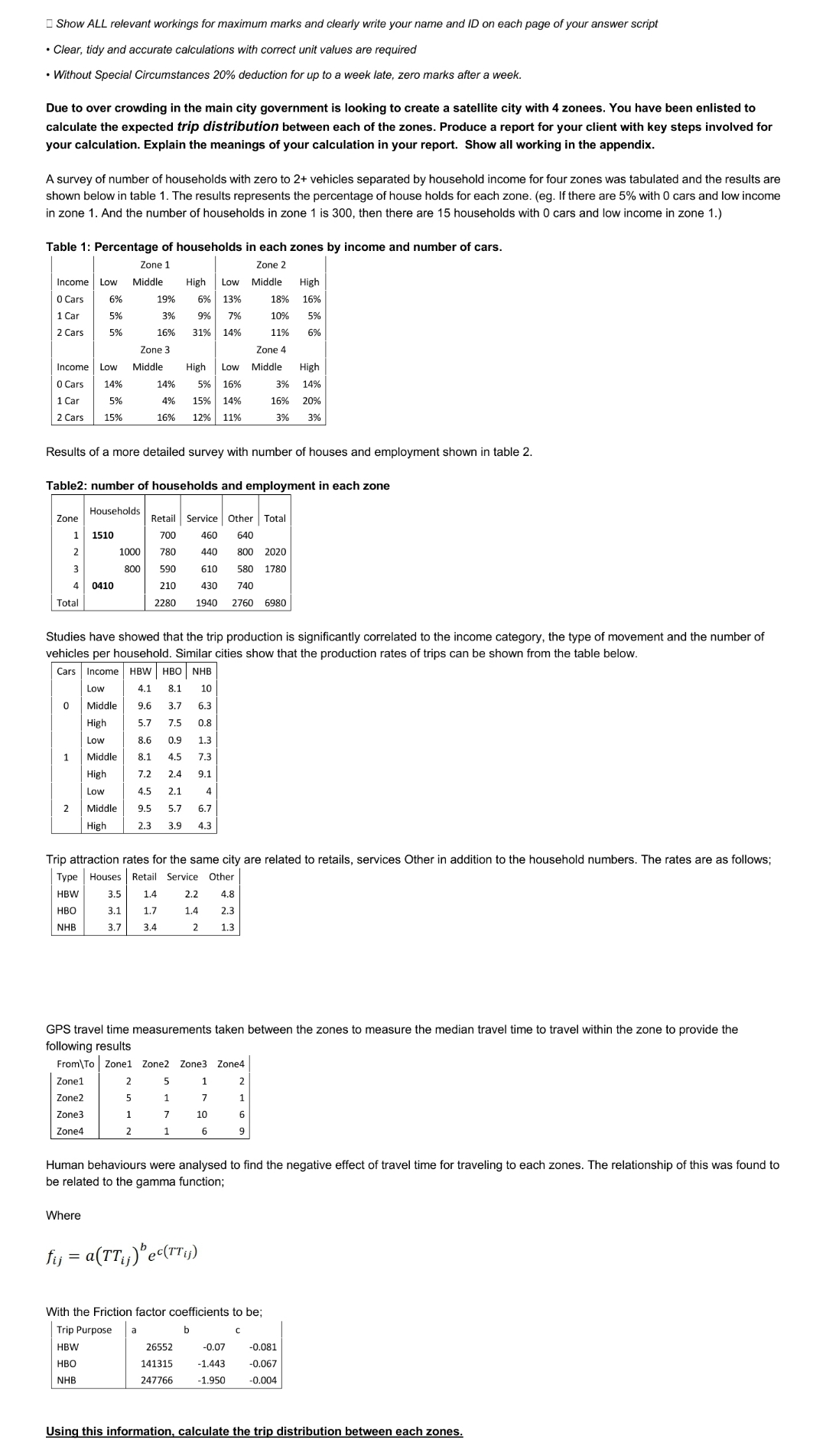 Show ALL relevant workings for maximum marks and