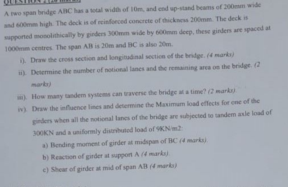A two span bridge ABC has a total width of 1 0 m
