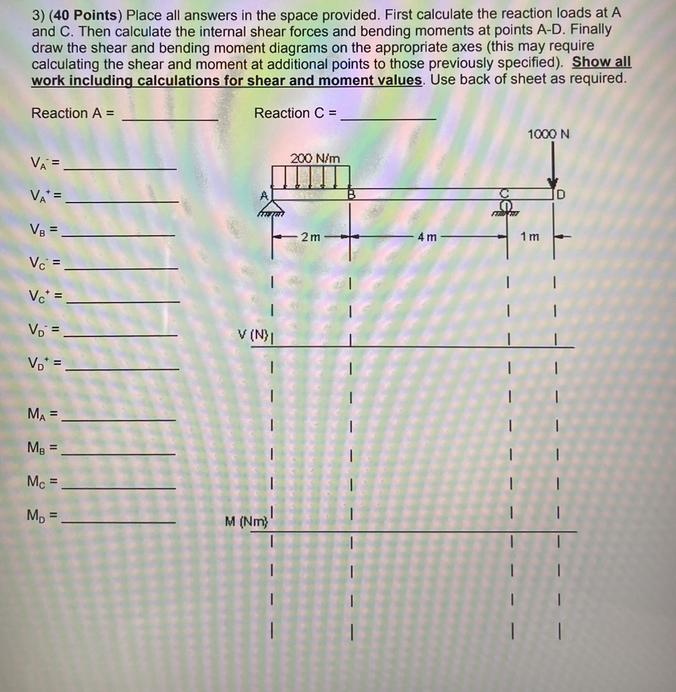 ( 4 0 Points ) Place all answers in the space