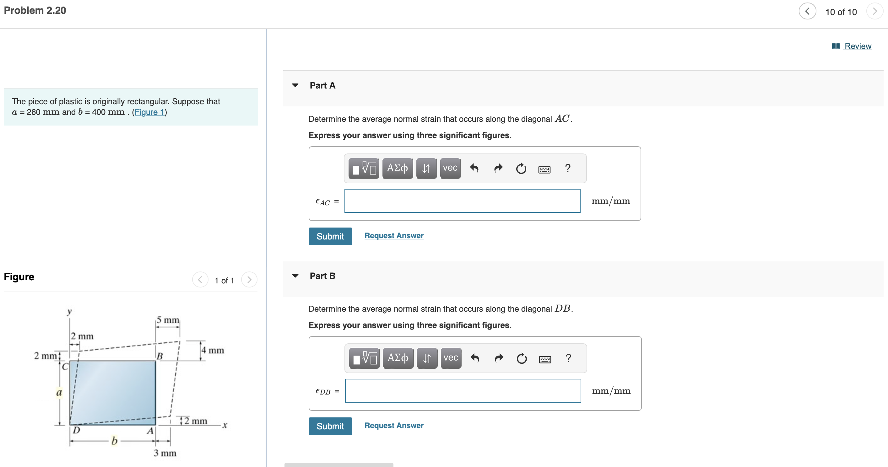 The piece of plastic is originally rectangular.