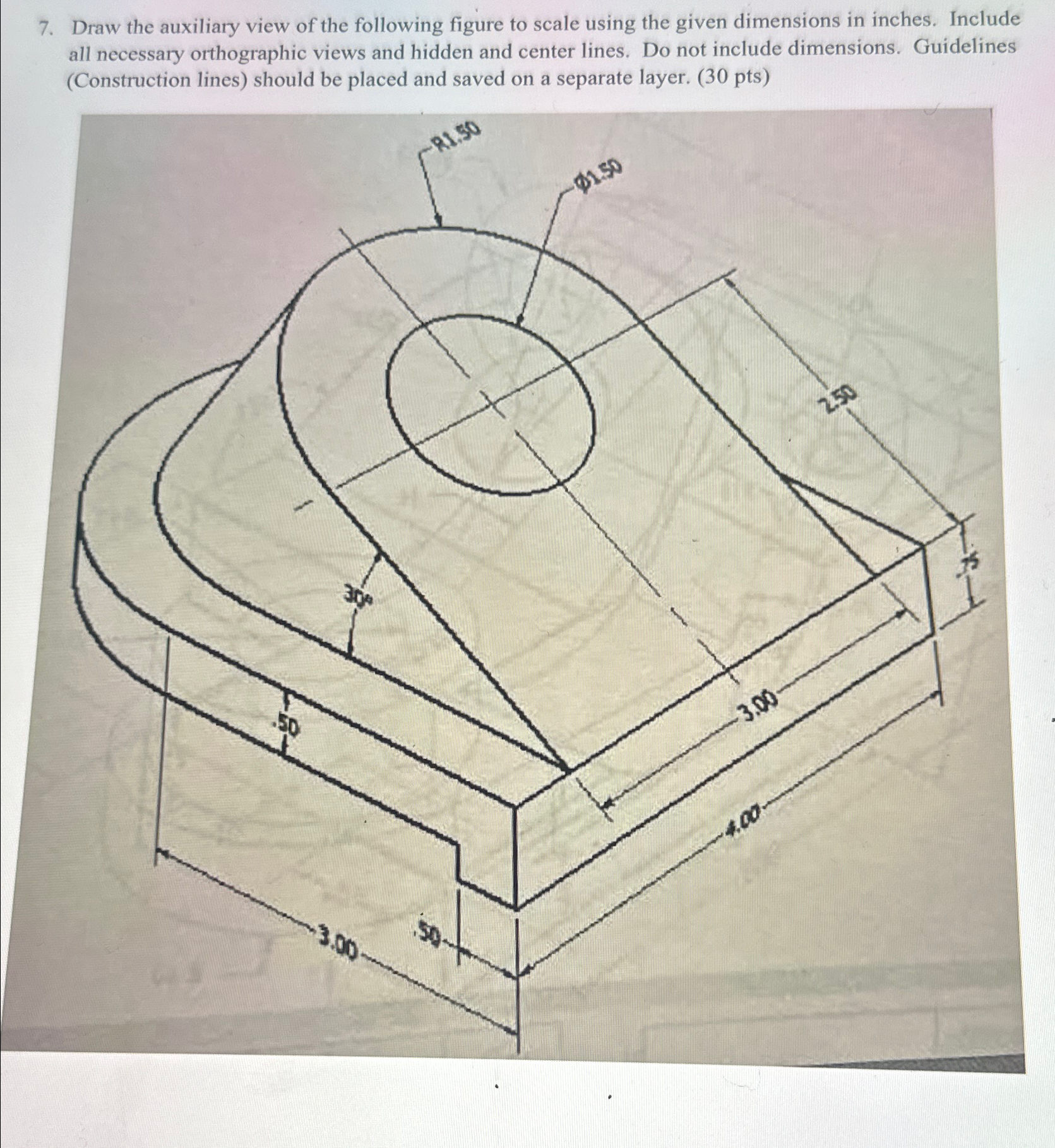 Draw the auxiliary view of the following figure