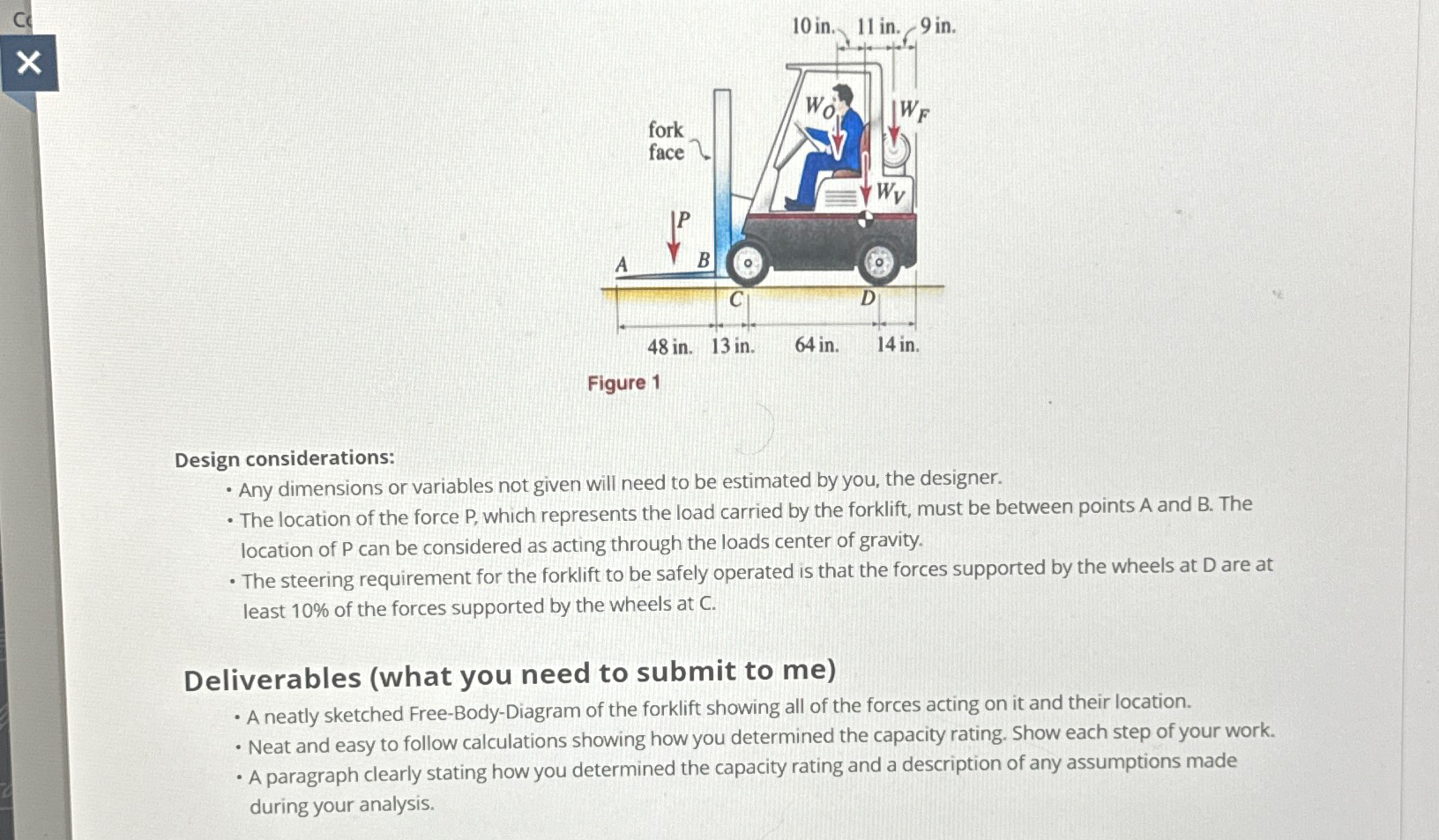 The forklift ( Fig . 1 ) has a vehicle weight of