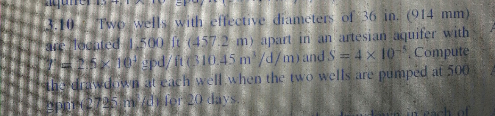 3 . 1 0 . Two wells with effective diameters of 3