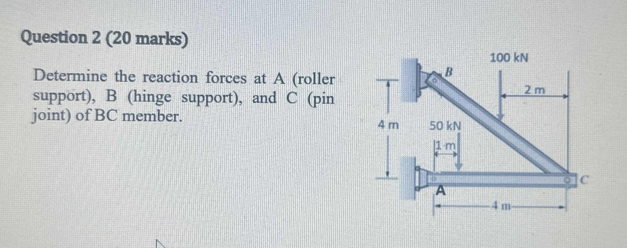 Question 2 ( 2 0 marks ) Determine the reaction