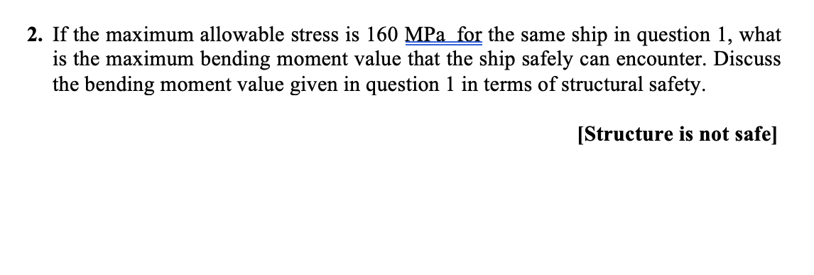 If the maximum allowable stress is 1 6 0 MPa for