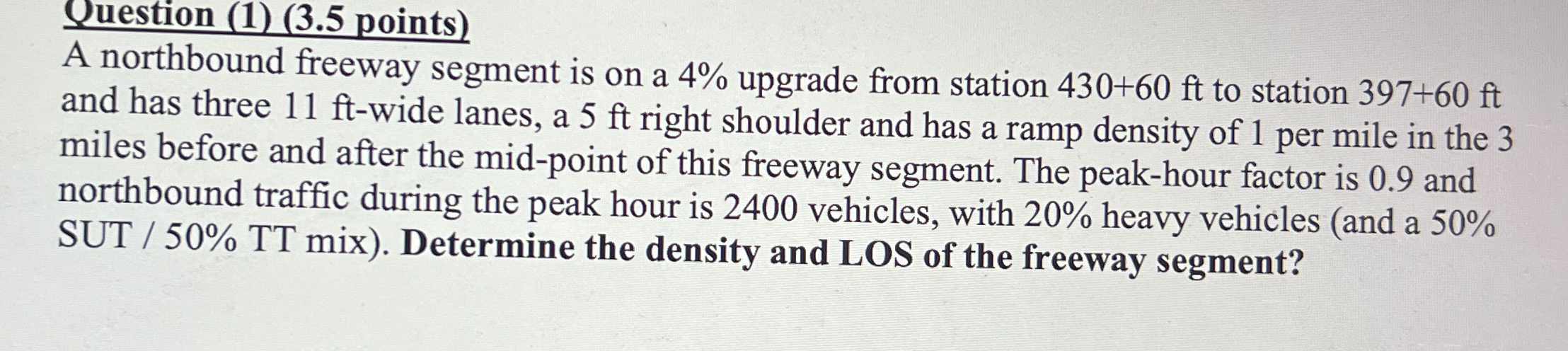 Question ( 1 ) ( 3 . 5 points ) A northbound