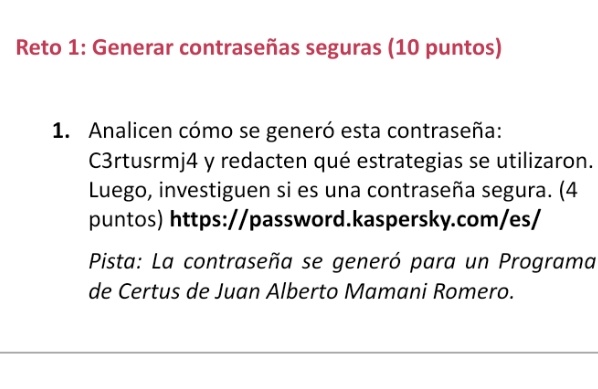 Reto 1: Generar contrasenas seguras (10 puntos)
