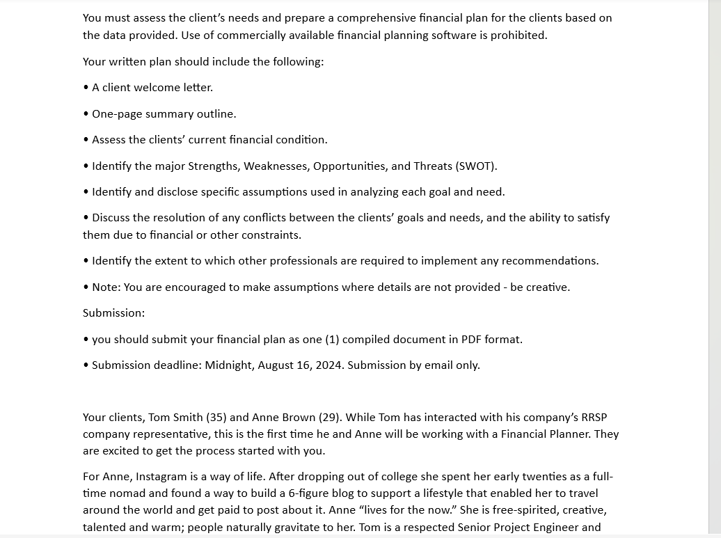 You must assess the client's needs and prepare a