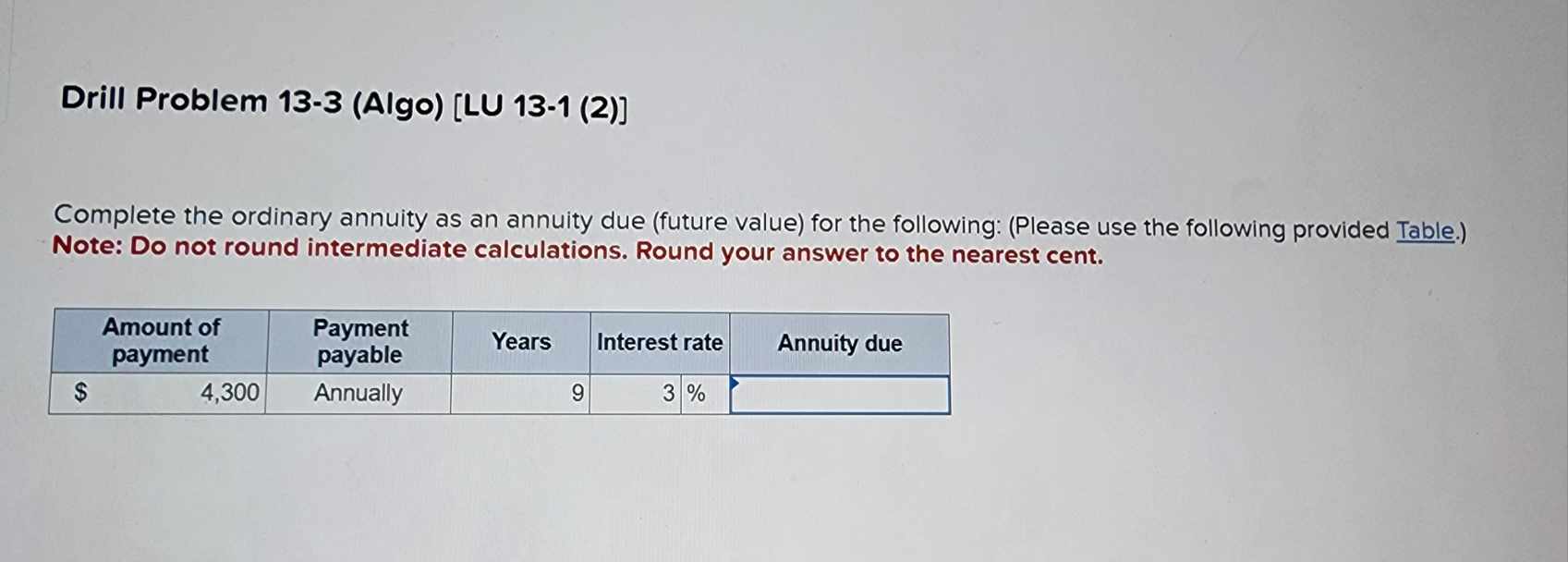 X Future value interest factor of an ordinary