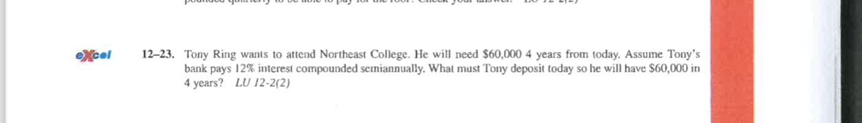 excel 12-15. Melvin Indecision has difficulty