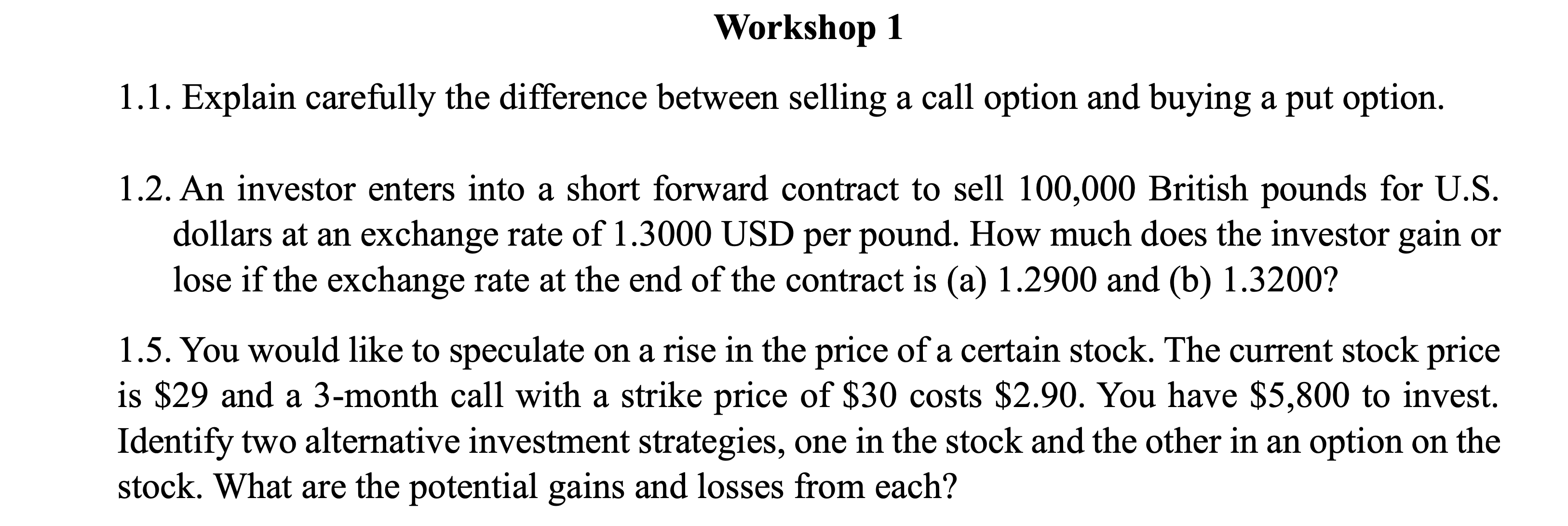 Workshop 1 1.1. Explain carefully the difference
