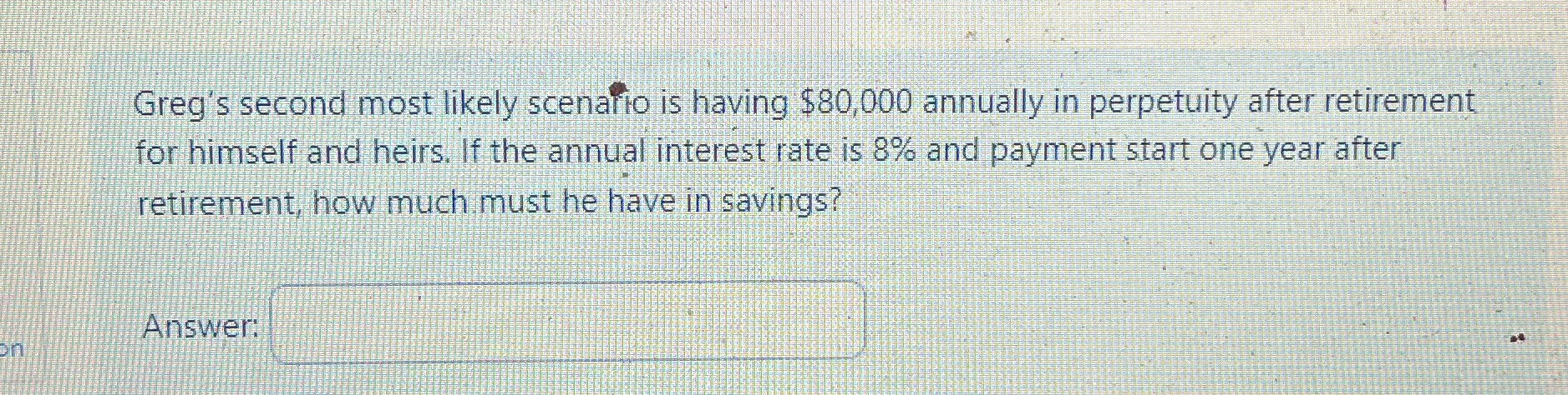 Greg's second most likely scenario is having