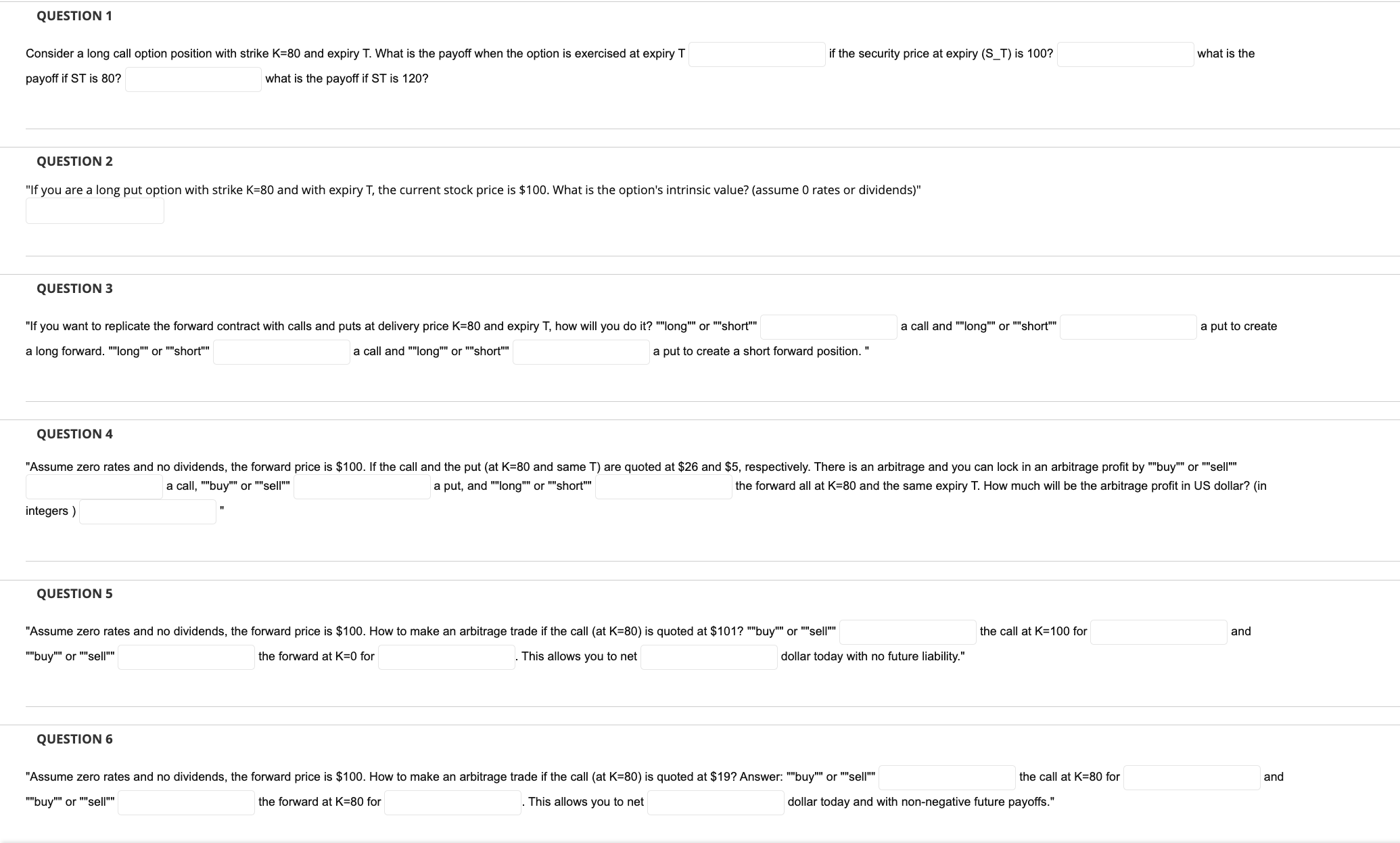QUESTION 1 Consider a long call option position