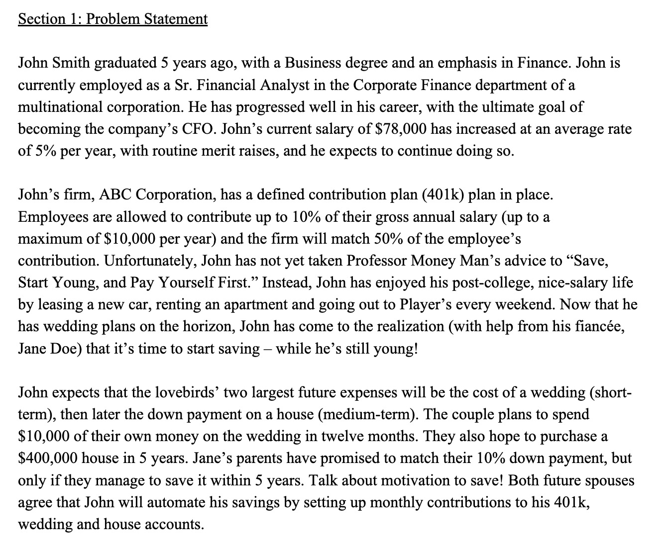 Section 1: Problem Statement John Smith graduated