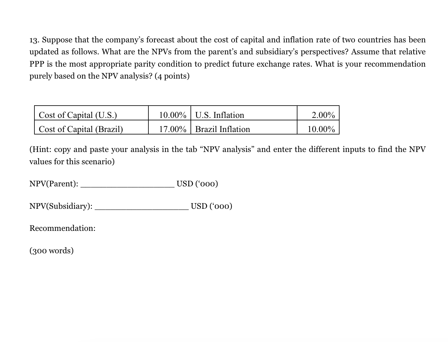 13. Suppose that the company's forecast about the