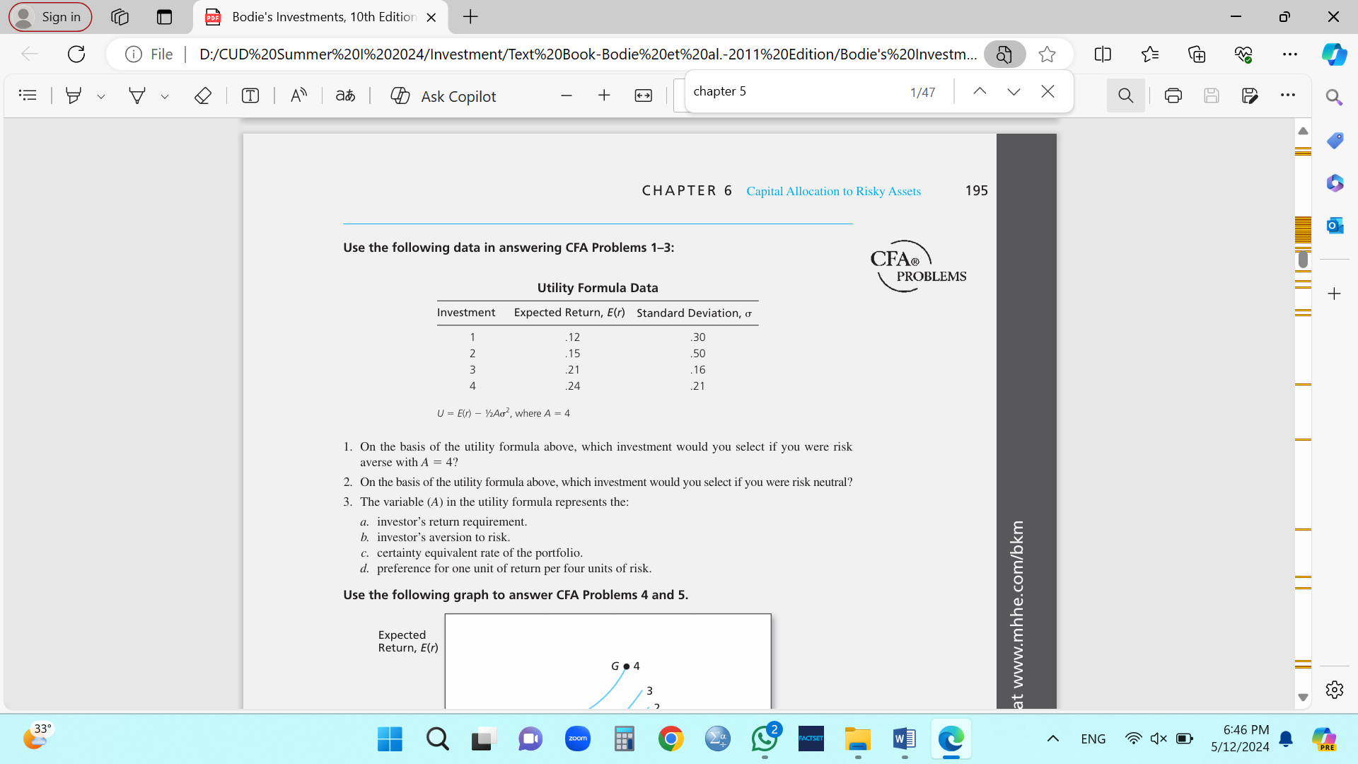 Chapter 5: 1. You are considering the choice