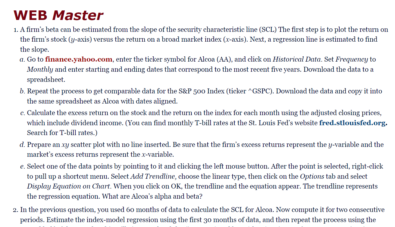 WEB Master 1. A rm's beta can be estimated from