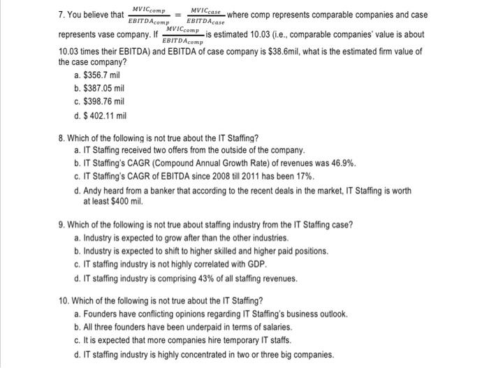 7. You believe that MVICcomp MVICcase where comp