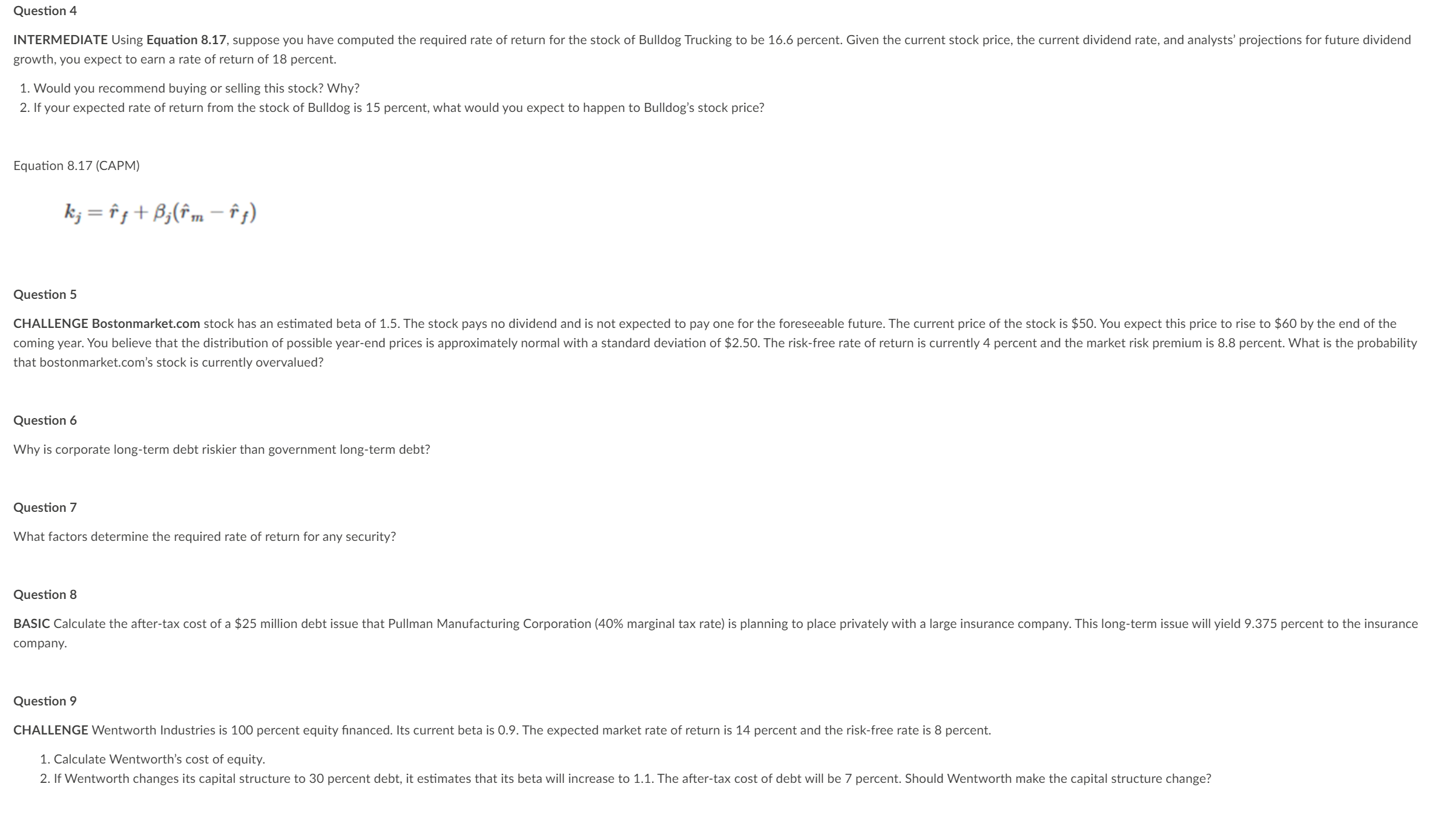 Question 1 Define the following terms: 1. Risk 2.