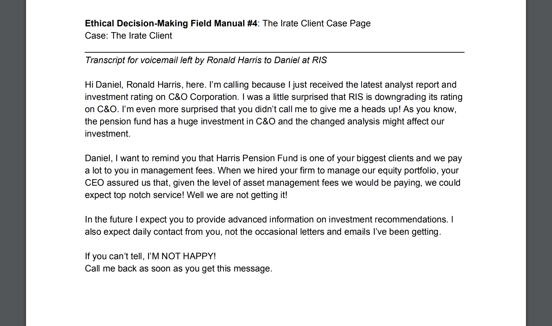 The Irate Client Daniel, a portfolio manager at