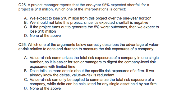 Q25. A project manager reports that the one-year