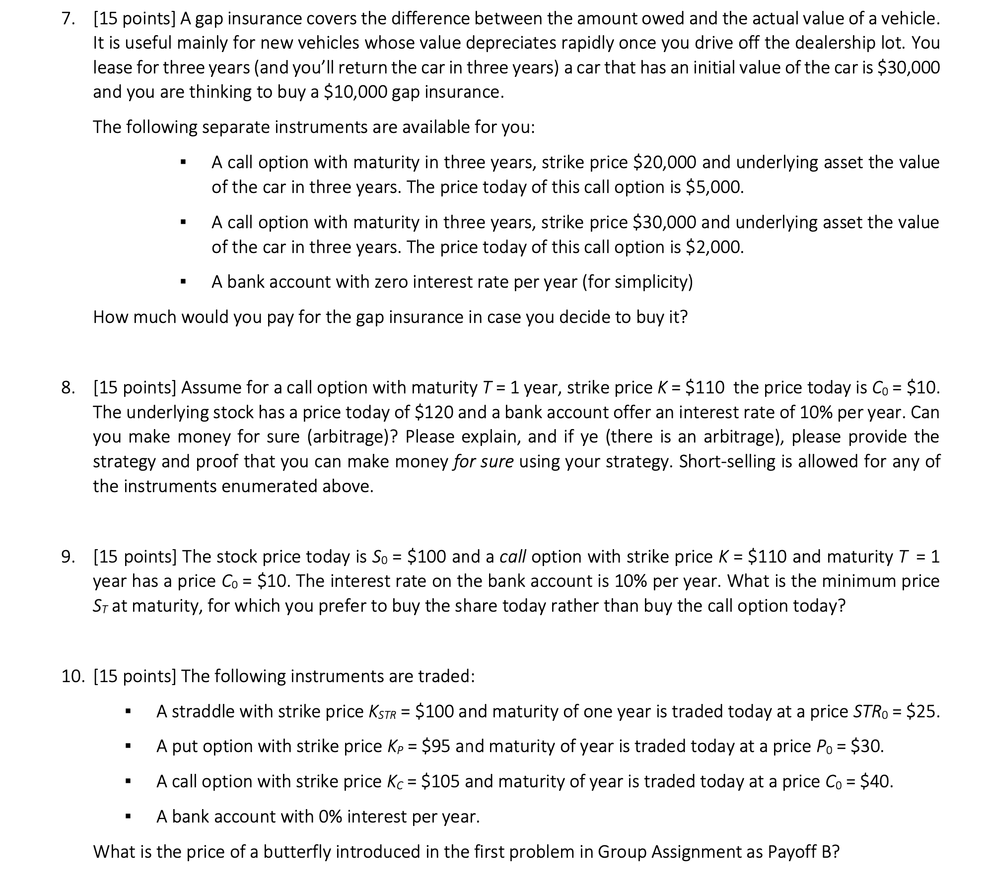 7. 10. [15 points] A gap insurance covers the