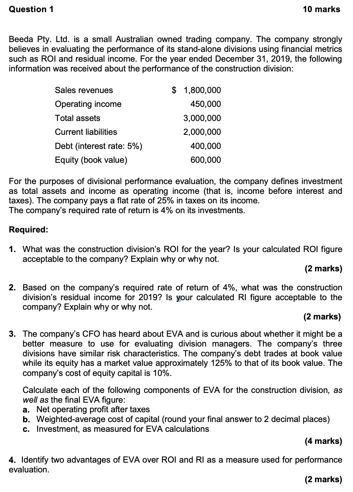 Question 1 10 marks Beeda Pty. Ltd. is a small