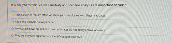 I5 Risk analysis techniques like sensitivity and
