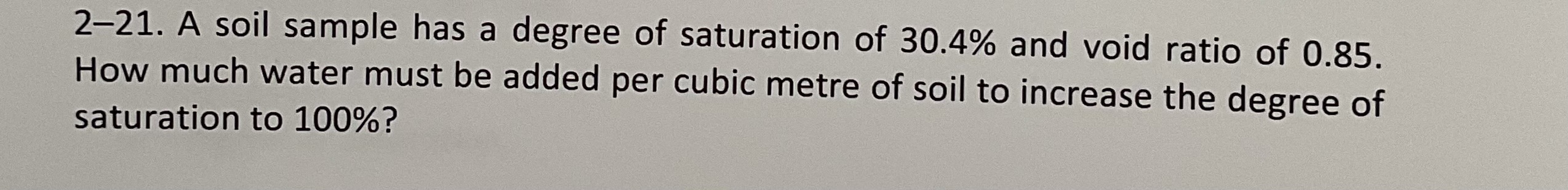 2 - 2 1 . A soil sample has a degree of