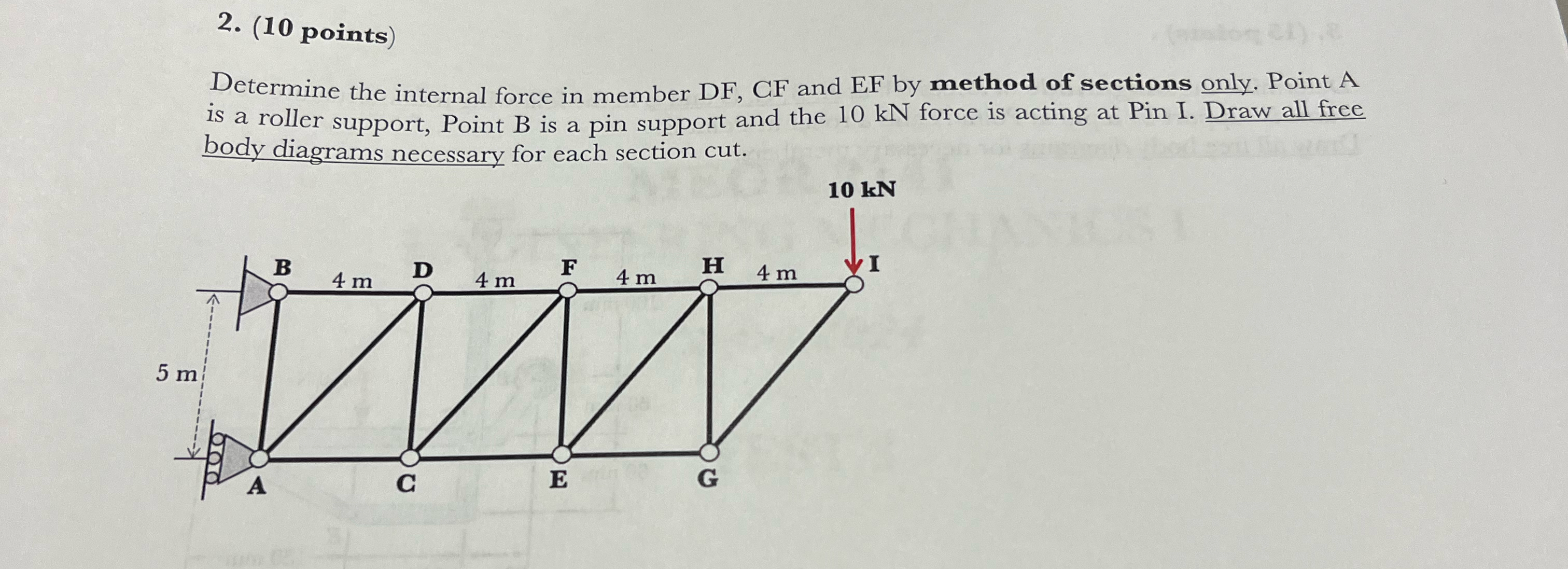 ( 1 0 points ) Determine the internal force in