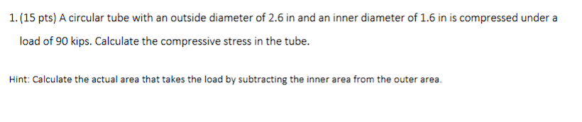 ( 1 5 pts ) A circular tube with an outside
