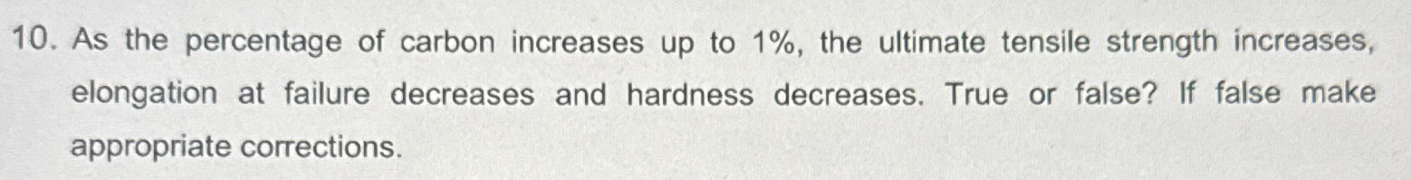 As the percentage of carbon increases up to 1 % ,