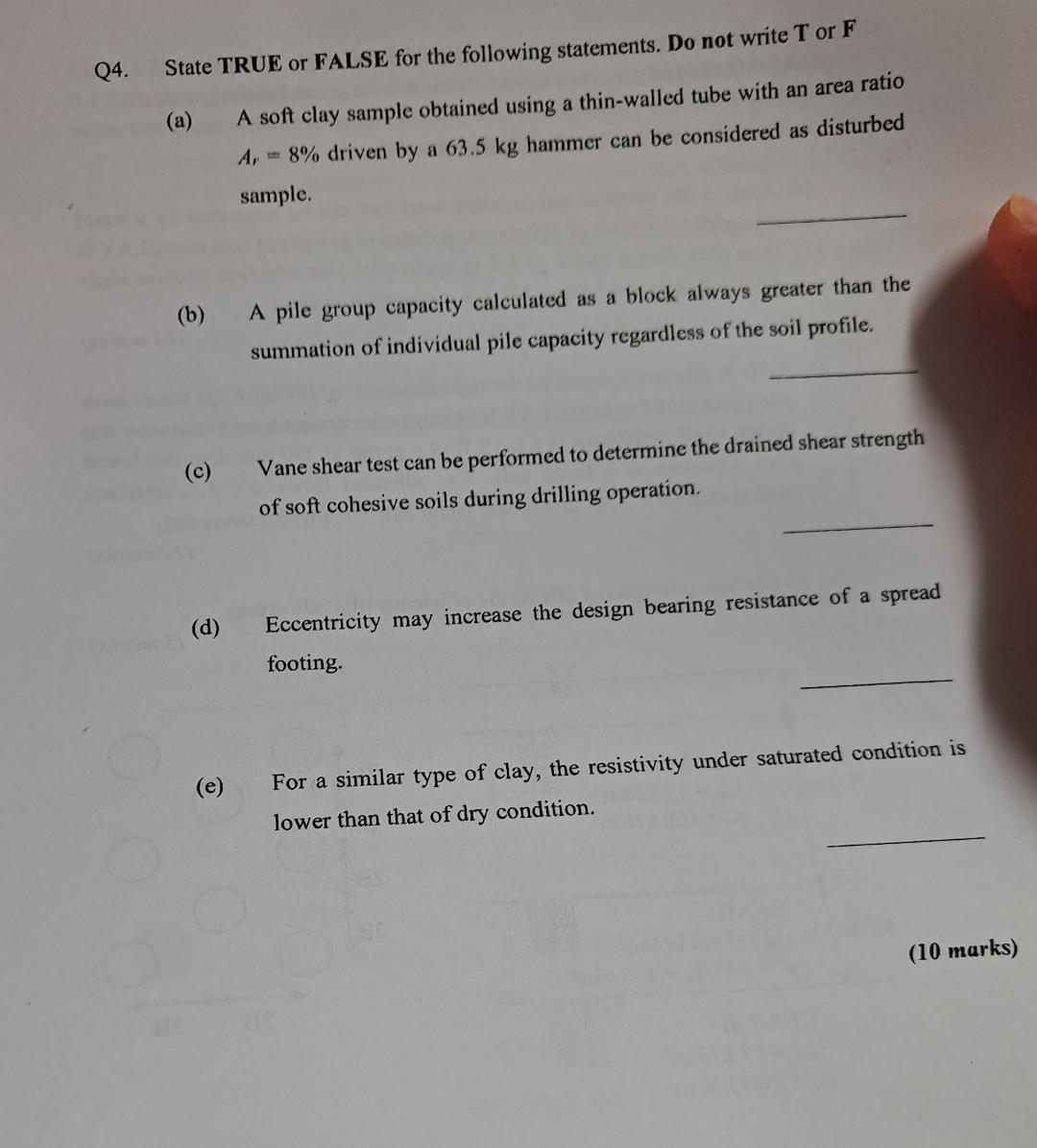 Q4. State TRUE or FALSE for the following