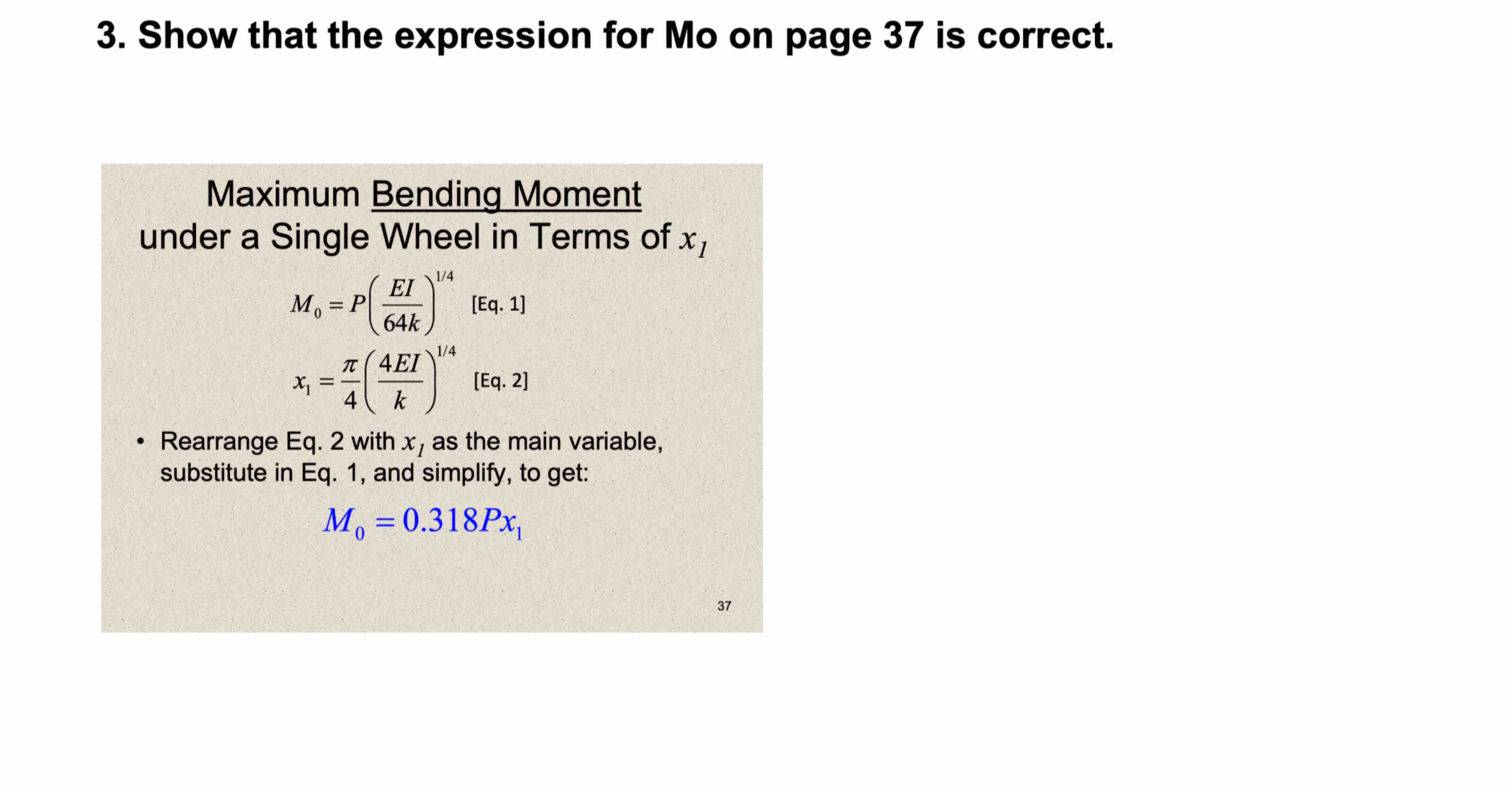 Maximum Bending Moment under a Single Wheel in