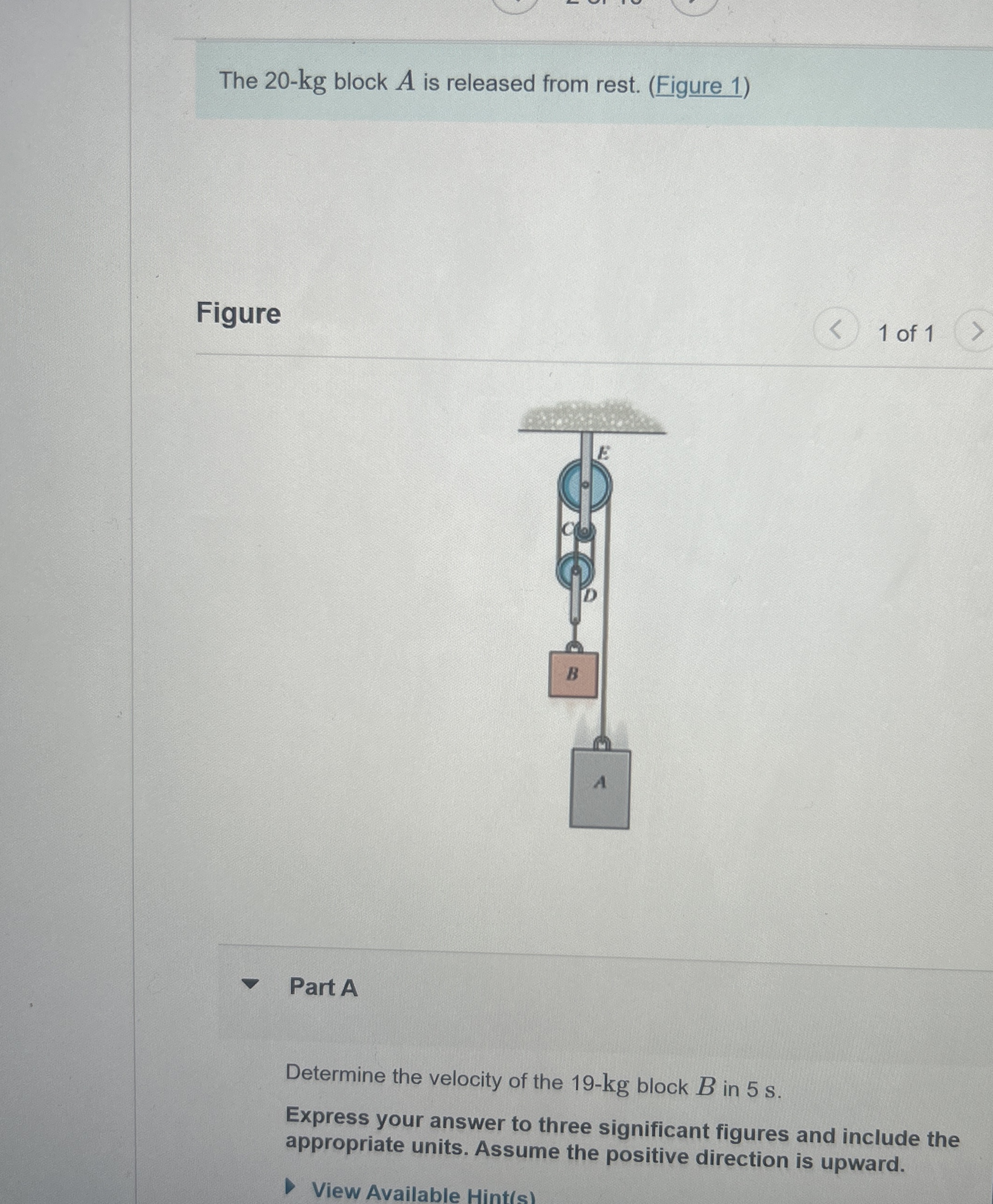 The 2 0 - k g block A is released from rest. (