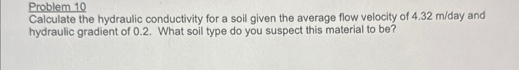 Problem 1 0 Calculate the hydraulic conductivity